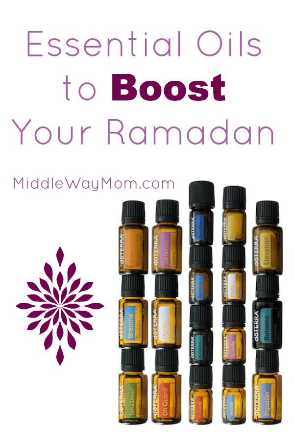 Essential Oils to Boost Your Ramadan - www.MiddleWayMom.com