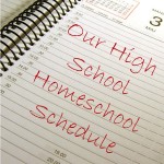 Our High School Homeschool Schedule - www.MiddleWayMom.com